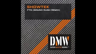 Showtek - FTS (Sound Rush Remix)