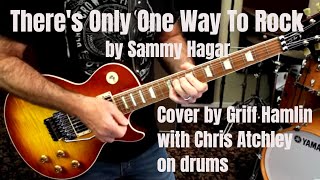 One Way To Rock - Cover by Griff Hamlin with Chris Atchley