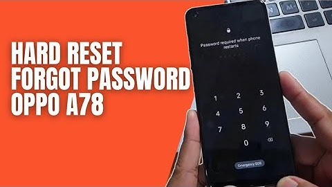 How to Hard Reset Oppo A78 Remove Password Lock Screen