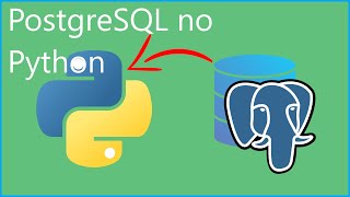 Conectando Python a um Banco de Dados PostgreSQL e Realizando Consultas