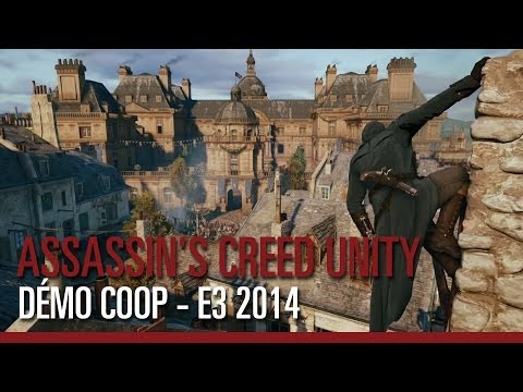 Assassin's Creed Unity - Démo de gameplay Coop - E3 2014