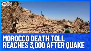 Moroccos Earthquake Death Toll Expected To Keep Rising After Reaching 3,000 10 News First