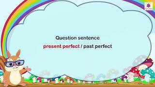 The Perfect Tenses - Present, Past, and Future | English Grammar \& Composition Grade 4 | Periwinkle