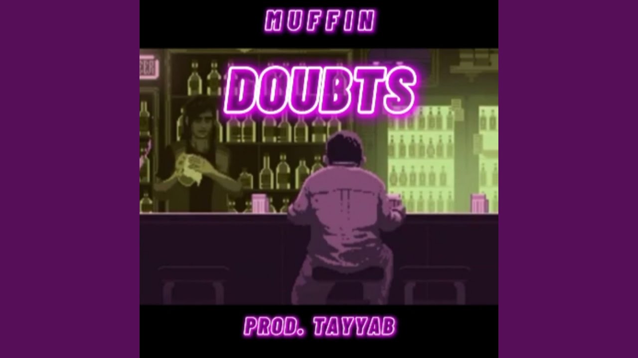 Doubts adlı videoyu YouTube'da izle Doubts adlı videoyu YouTube'da izle