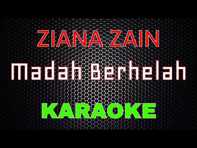 Ziana Zain – Madah Berhelah [Karaoke] | LMusical class=