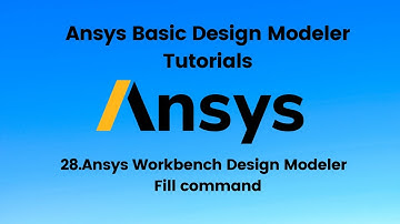 Ansys Tutorial 28 :- Ansys Workbench Design Modeler  Fill command