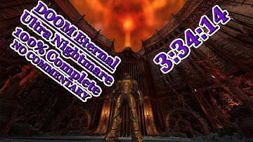 DOOM Eternal Ultra-Nightmare 100% complete - 3hrs 34mins 14secs - no commentary