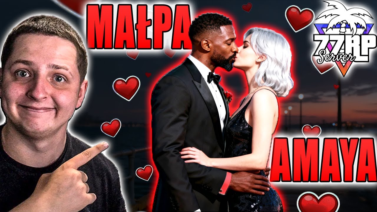 AMAYA + MAŁPA = ♥ | PAN MAŁPA | 77RP 3.0 #4