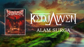 KEDJAWEN - ALAM SURGA LYRIC