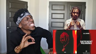 OH OKAY HE IN HIS BAG...Lil Durk - Different Meaning (Official Audio) REACTION VIDEO!