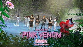 ' Pink Venom ' BLACKPINK MV | Sakura School Simulator version Music Video | MV