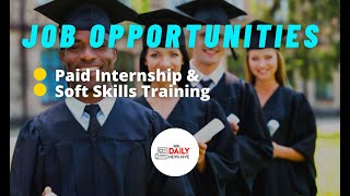 Job Opportunities, Paid Internships  And  Soft Skills Training screenshot 5