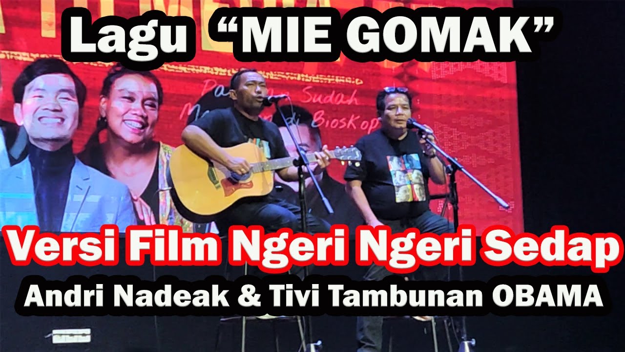 MIE GOMAK Versi Film Ngeri Ngeri Sedap | Cover Andri Nadeak dan Tivi Tambunan OBAMA (Lirik Lagu)