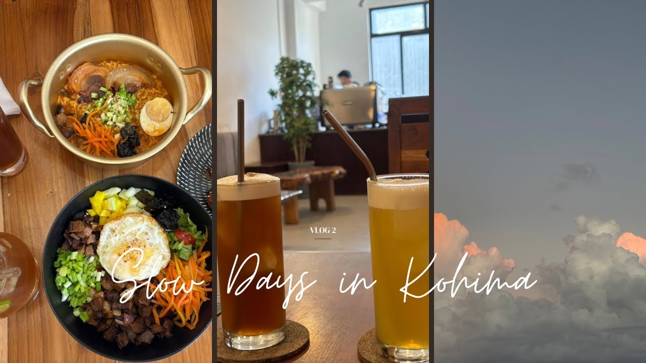 slow days in Kohima 🍃 | cafés, cozy & meaningful moments