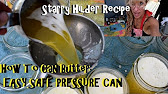 How To Can Butter Pressure Cooker Recipe - YouTube