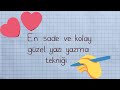 Sade ve Kolay Güzel Yazı Yazma Teknikleri