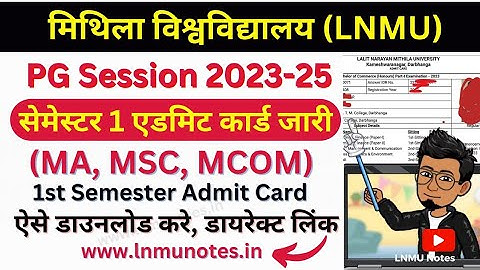 LNMU PG 1st semester admit card download kare session 2023-25 (MA, MSC, MCOM) @lnmunotes