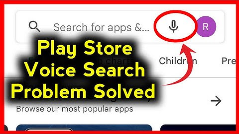 Play Store Voice Search Problem ~ How To Fix Voice Search Problem In Google Play Store