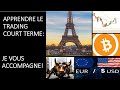 Apprendre le trading court terme: je vous accompagne!