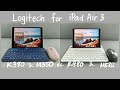 Which Logitech keyboard & mouse is better for iPad Air 3 - K380 & M350 vs. K480 & M585