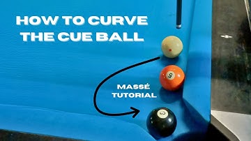 How to Curve the Cue Ball | Easy Massé Tutorial