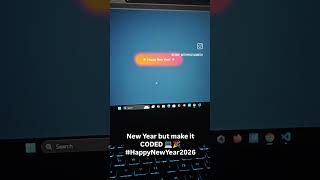 New Year but make it CODED 💻🎉#HappyNewYear2026 #html #css #javascript #webdevelopment #codingshorts
