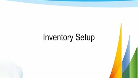 Inventory Setup in Microsoft Dynamics GP 2013 How to
