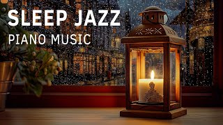 Gentle Sleep Jaz Music with Rain Ambience - Piano Jazz Music - Calm Nightfall Music by Smooth Jazz BGM 693 views 7 days ago 22 hours