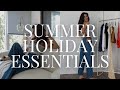Summer Holiday Style Essentials
