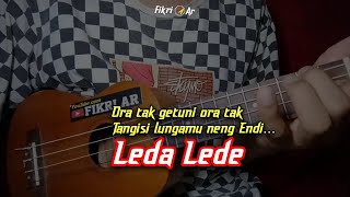 LEDA LEDE-INTAN RAHMA || Cover Ukulele Senar 4 By Fikri Ar