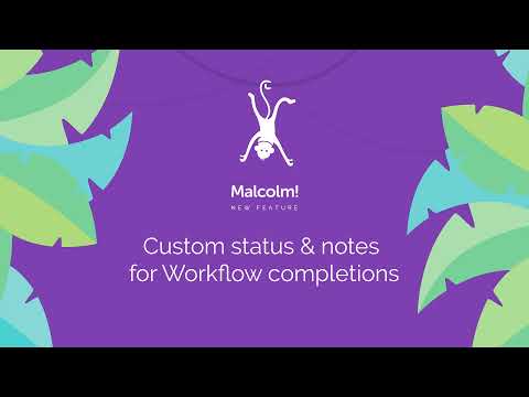 Custom status & notes for Workflow completions