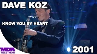Dave Koz - "Know You By Heart" (2001) - MDA Telethon