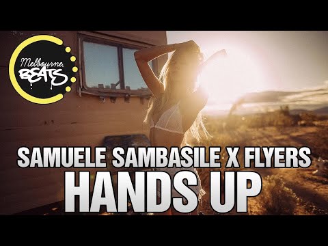 Samuele Sambasile x Flyers - Hands Up [Release]