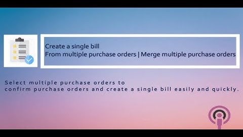 Create a single Bill from multiple purchase orders | Merge multiple purchase orders | Odoo app | App
