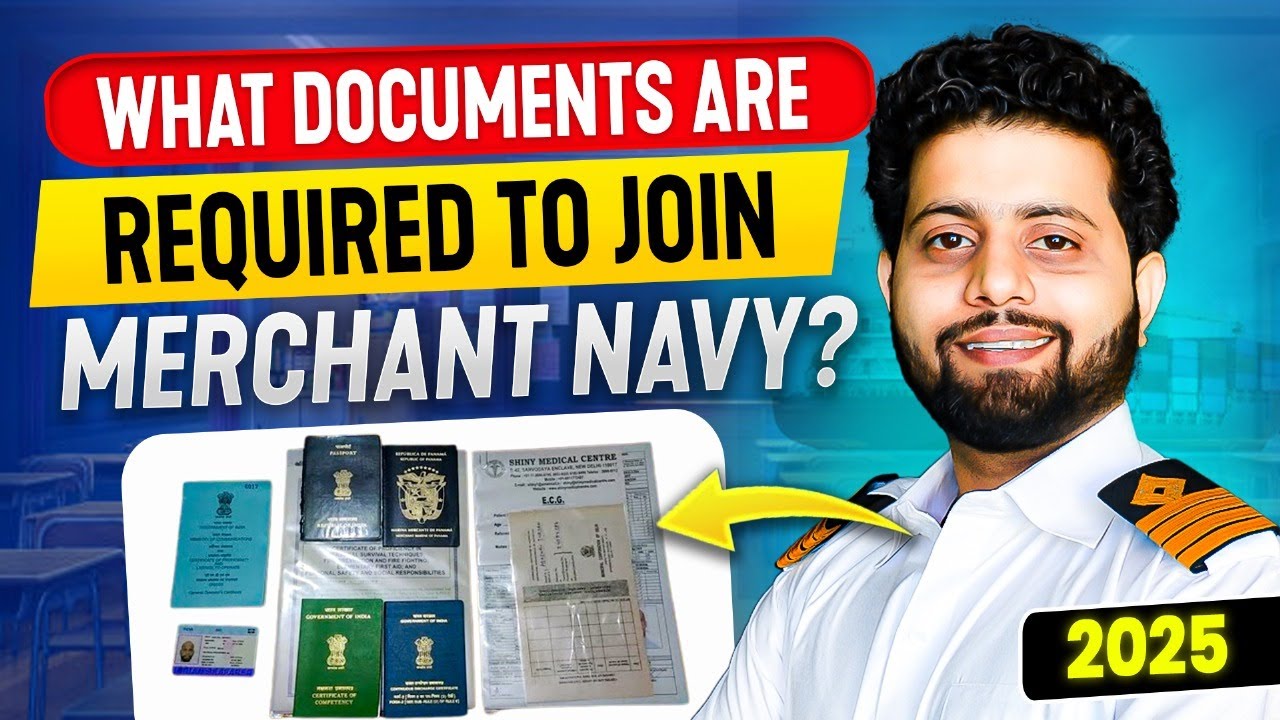 What are the documents required to join Merchant Navy? (2025) - YouTube