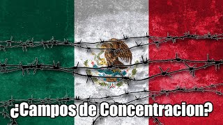 Los Campos de Concentración de México durante la Segunda Guerra Mundial