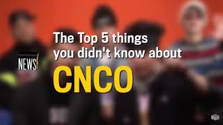5 Thing You Didn’t know Of CNCO MTV NEWS