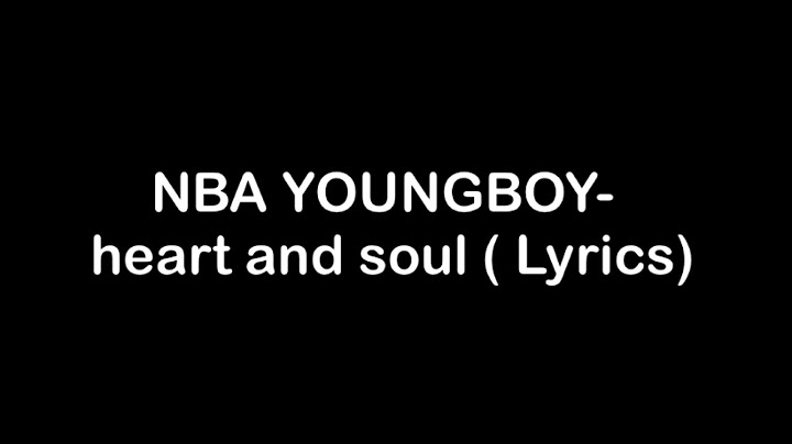 Heart and soul nba youngboy lyrics