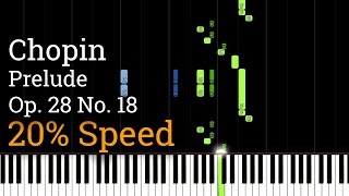 Chopin - Prelude Op. 28 No. 18 (Slow Piano Tutorial) [20% Speed]