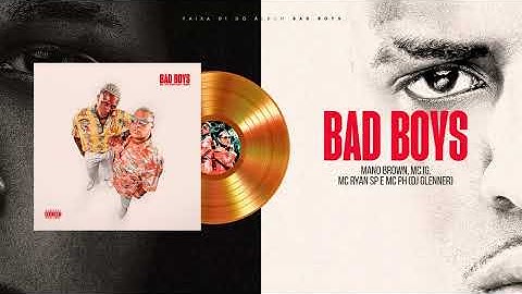 MANO BROWN, MC IG, MC PH, MC RYAN SP - BAD BOYS