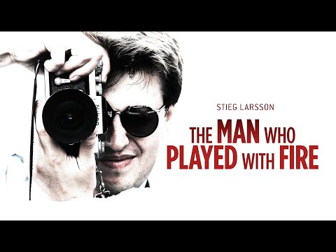 Stieg Larsson: The Man Who Played With Fire - Official Trailer