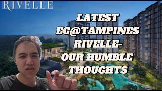 Rivelle EC @ Tampines WALKTHROUGH. LAST EC IN THE EAST Rivelle EC @ Tampines WALKTHROUGH. LAST EC IN THE EAST