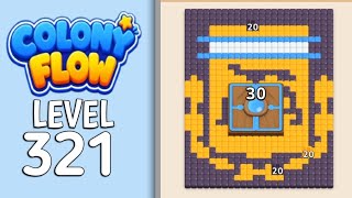 Colony Flow Level - 321 Gameplay Solution
