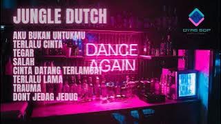 DJ Jungle Dutch [ Aku Bukan Untukmu X Terlalu Cinta ] Super Kencang Tancap Gas !!!