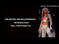 The britney spears experience introduction studio  oopsi did it again tour