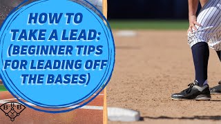 How to Take a Lead // Tips for Youth Baseball Players Learning to Lead Off the Bases