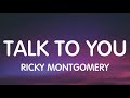 Ricky Montgomery - Talk To You (Lyrics) New Song