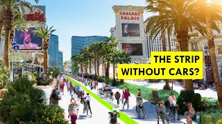 Banning Cars from the Vegas Strip: Stupid or Brilliant?