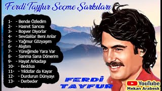 Ferdi Tayfur Seçme Şarkıları - Arabesk Full Albüm