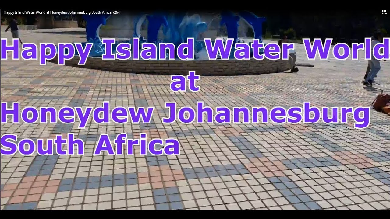 Happy Island Water World At Honeydew Johannesburg South Africa YouTube happy-island-water-world-at-honeydew-johannesburg-south-africa-youtube